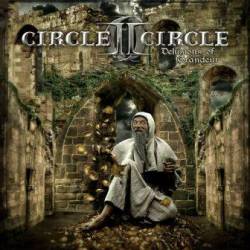 Circle II Circle : Delusions of Grandeur